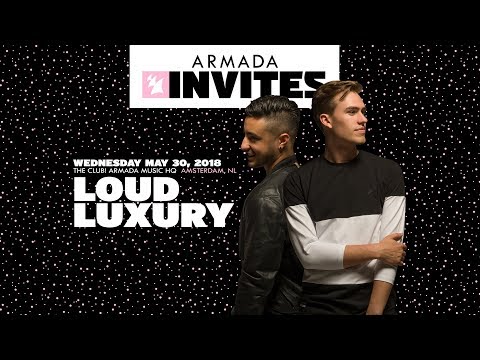 Armada Invites - Loud Luxury