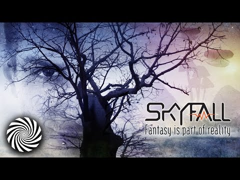 Skyfall - Be Who You Wanna Be