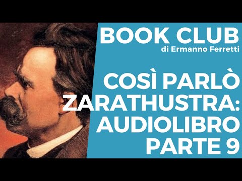 Così parlò Zarathustra: audiolibro e spiegazione parte 9 [Book Club storico-filosofico]
