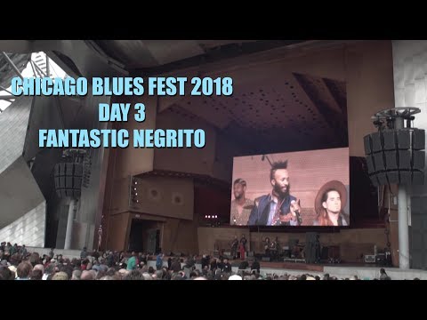 Thumbnail for Chicago Blues Fest 2018 Day 3 Fantastic Negrito Eddie Taylor Jr by Eddie Taylor