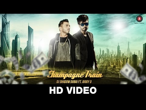 Champagne Train - DJ Shadow Dubai feat Juggy D | Juggy D and D-Sync |