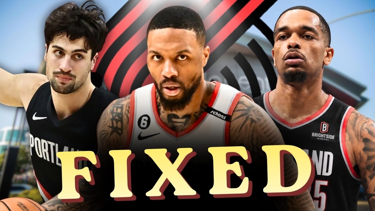 We FIXED the Portland Trail Blazers in 3 Moves During the 2026 NBA Offseason