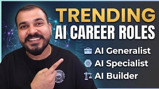 Trending AI Career Roles- AI Specialist, AI Generalist And AI Builder