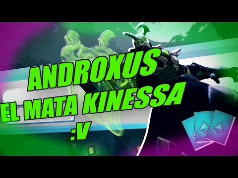 Soy el mata kinessa :v Androxus  - Paladins