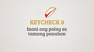 Anihan - inani ang palay sa tamang panahon (PalayCheck: Key Check 08)
