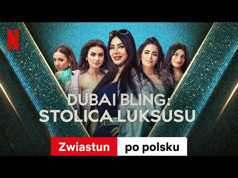 Dubai Bling: Stolica luksusu (Sezon 1) | Zwiastun po polsku | Netflix