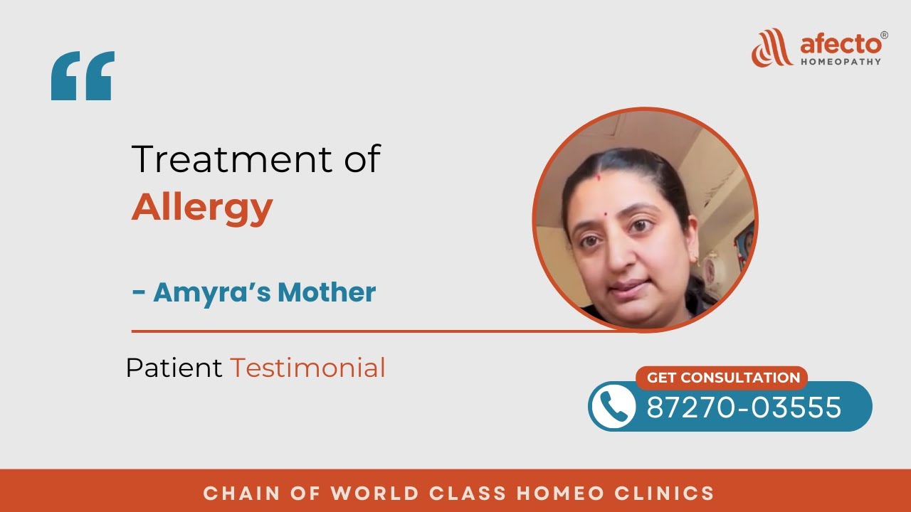 Amyra’s Allergy Issues Improved by Almost 80% with Afecto Homeopathy Treatment #testimonial #allergy