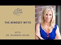 The Mindset Myth with Dr. Shannon Irvine | ESA Poscast 138
