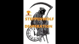 Steppenwolf Desperation