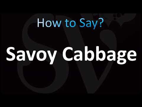 How to Pronounce Savoy Cabbage (CORRECTLY!)