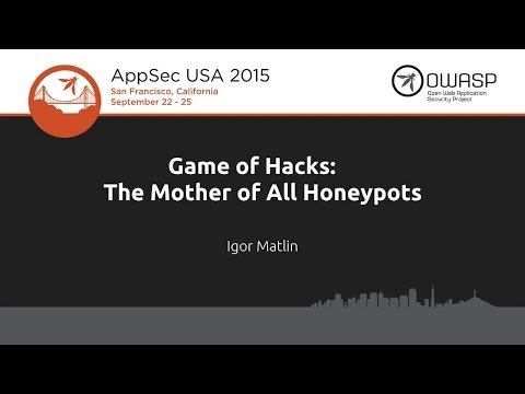 Image thumbnail for talk Game of Hacks: The Mother of All Honeypots
