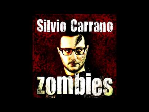 Silvio Carrano - Zombies (Original Mix)