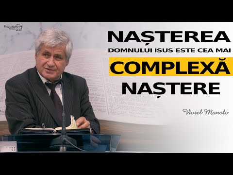 Viorel Manole || Nașterea Domnului Isus este cea mai COMPLEXĂ naștere din toată istoria omenirii