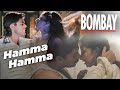 Bombay Movie Songs Hamma Hamma Song Aravindswamy Manisha Koirala Nassar A R Rahman