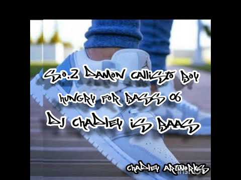 S.o.2 Damon Callisto boy hungry For bass 06 Dj Chadley SA is baas