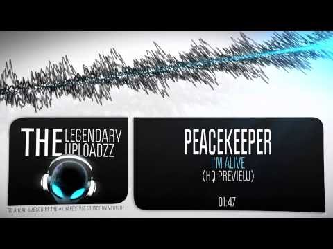 Peacekeeper - I'm Alive [HQ + HD PREVIEW]