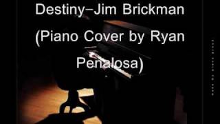 Destiny by jim brickman(Piano cover by Ryan Alfred Penalosa)