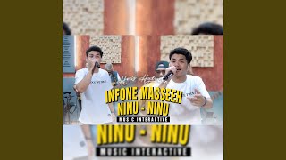 Download lagu INFONE MASSEEH NINU-NINU mp3