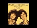 Mike Bloomfield & Al Kooper- Really