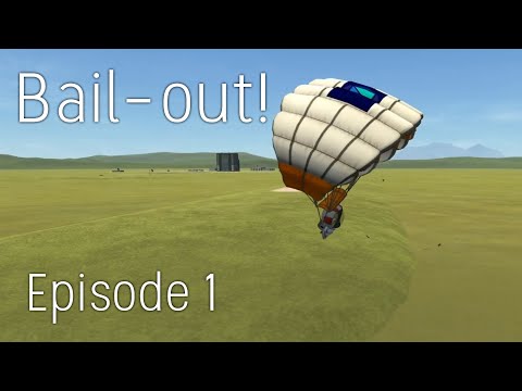 Last-Second Bail Out! - Modded Career #1 - Kerbal Space Program