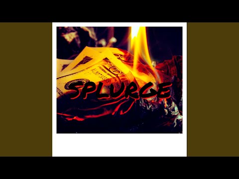 Splurge (feat. L4 Ry & LJ)