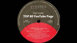 The Cure - Fascination Street (Extended Remix)