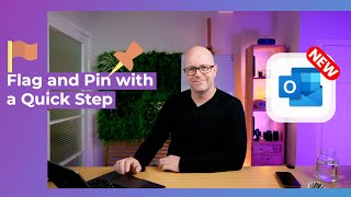 New Outlook - Flag and pin important email with Quick Step