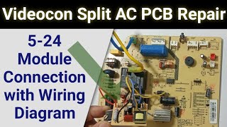 5-24 Power Supply Module Connection kaise kare | Videocon Split AC Dead PCB Repair