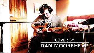 If You See Her, Say Hello - Jeff Buckley (Cover by Dan Moorehead)