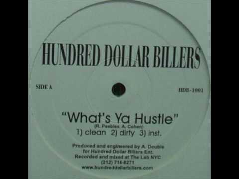 Hundred Dollar Billers - What's Ya Hustle