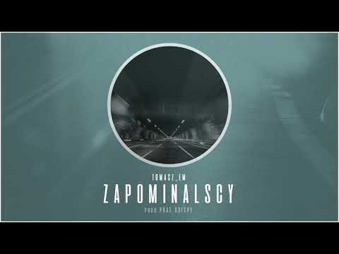 Tomasz EM - Zapominalscy ('18)