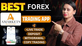 AMarkets Forex Broker | Best New Forex Trading App | How To Use AMarkets Forex F