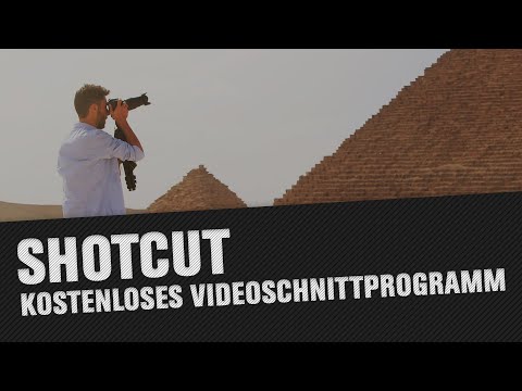 Kostenloses Videoschnittprogramm für Einsteiger - Shotcut Tutorial - Grundlagen Videobearbeitung