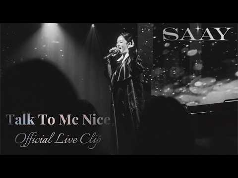 SAAY - Talk 2 Me Nice (Live from 5th Solo Concert Lady In Mood)