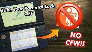 Taking Parental Controls OFF Our 3DS in a Few Simple Steps! NO CFW NEEDED! (3DS DS Wii Wii U Switch)