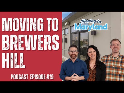Moving to Brewers Hill, Baltimore City | Podcast Episode #10 Enjoy great walkability in Brewers Hill