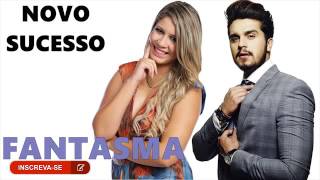 LUAN SANTANA PART. MARILIA MENDONÇA - FANTASMA | LANÇAMENTO 2016