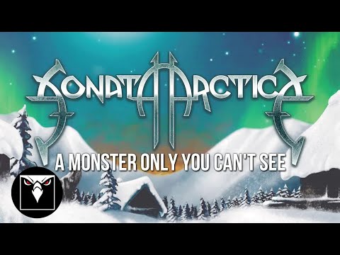 SONATA ARCTICA - A Monster Only You Can't See (Official Lyric Video)