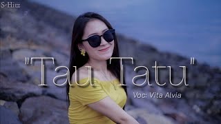 Download lagu VITA ALVIA - TAU TATU || Lirik dan Terjemahan mp3