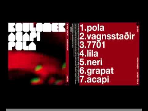 Koulomek - Acapi Pola (Full Album)