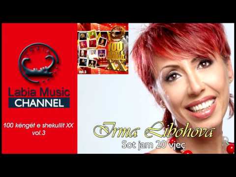 Irma Libohova - Sot jam 20 vjeç (Kenge te shekullit 3)