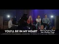 You Ll Be In My Heart Phil Collins Disney S Tarzan Mat And Savanna Shaw Feat Madilyn Paige