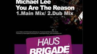 Filin Brake feat Michael Lee - You Are The Reason [Main Mix].wmv