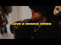 Doobie Love 2 Smoke Weed Official Video