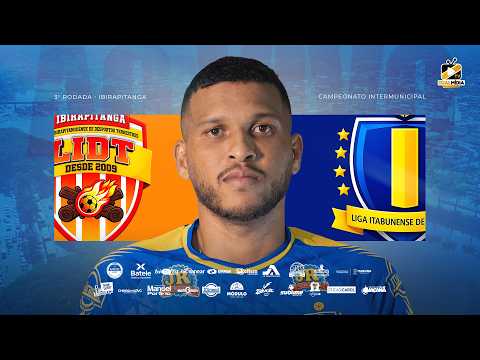 IBIRAPITANGA X ITABUNA | CAMPEONATO INTERMUNICIPAL 2026 | 3ª RODADA - 30/08/2026