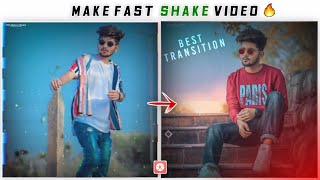 How To Make Fast Shake Video Editing For Instagram