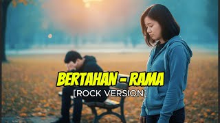 Download lagu Bertahan - Rama  Rock cover | Video Lirik Visualizer mp3