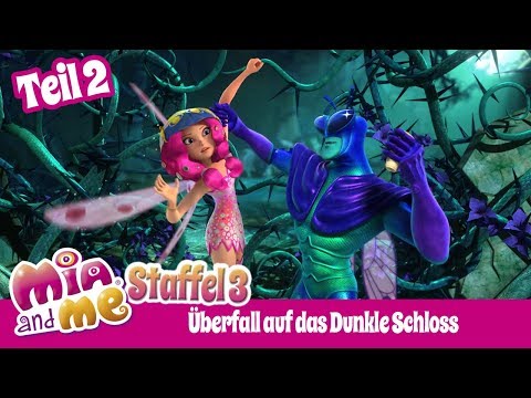 Überfall auf das Dunkle Schloss - Teil 2 - Mia and me - Staffel 3