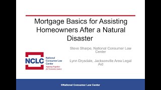 Mortgage Basics for Assisting Homeowners After a Natural Disaster