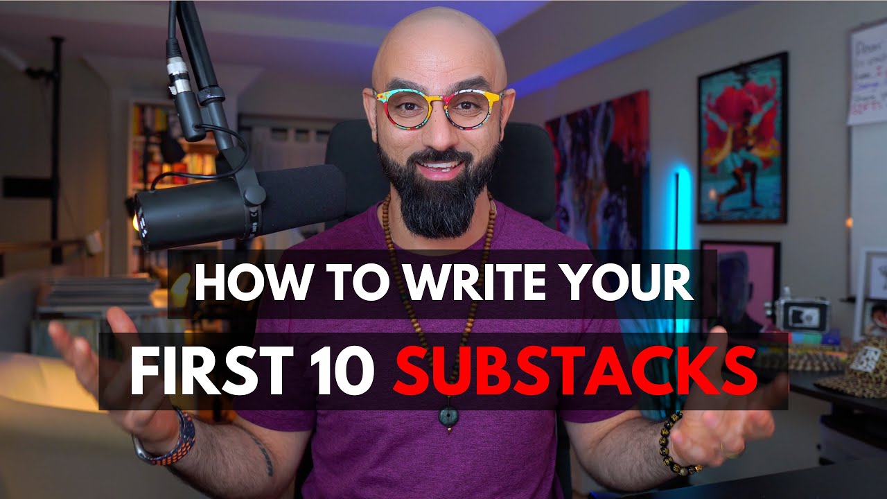 How to Write Your First 10 Substack Posts (Even If You Feel Stuck or Scared)